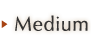 Medium
